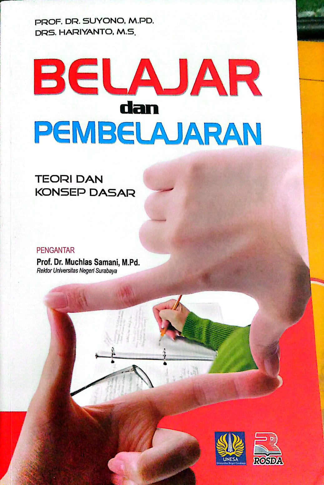 Belajar dan Pembelajaran : Teori dan Konsep Dasar