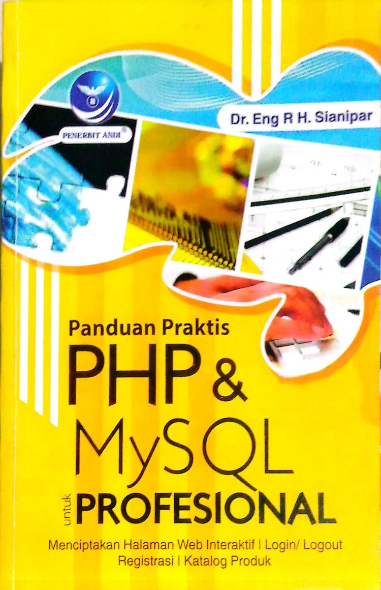Panduan Praktis PHP & MySQL untuk Profesional : menciptakan halaman web interaktif