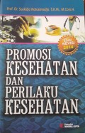 Promosi kesehatan dan perilaku kesehatan