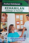 Asuhan Kebidanan kehamilan fisiologis & patologis