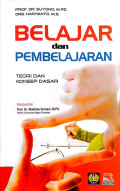 Belajar dan Pembelajaran : Teori dan Konsep Dasar