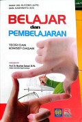 Belajar dan Pembelajaran : Teori dan Konsep Dasar