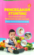 Pencegahan Stunting Pada Balita melalui Perbaikan Gizi dan Sanitasi : Ontegritasi Intervensi Gizi Spesifik dan Sensitif